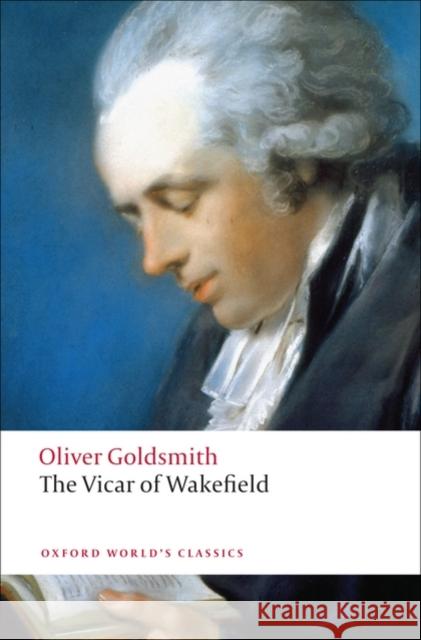 The Vicar of Wakefield Oliver Goldsmith 9780199537549