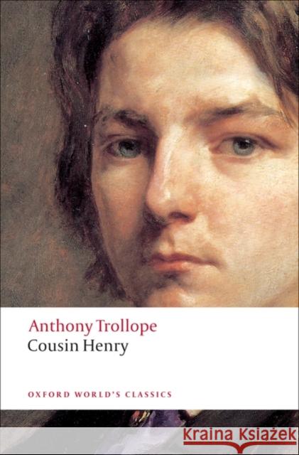 Cousin Henry Anthony Trollope 9780199537679 Oxford University Press