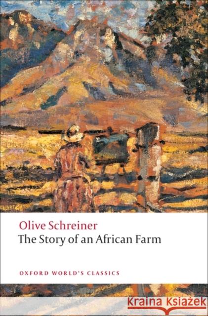 The Story of an African Farm Olive Schreiner 9780199538010 Oxford University Press