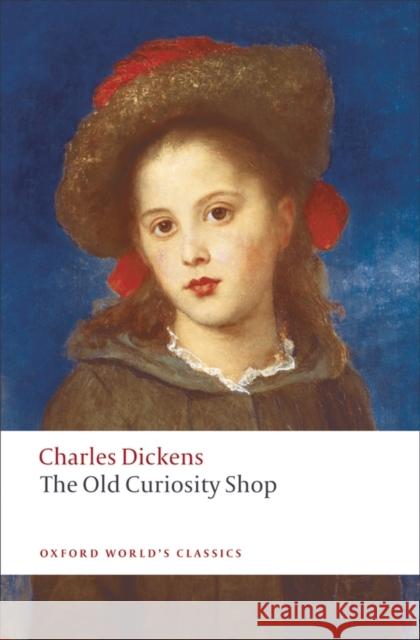 The Old Curiosity Shop Charles Dickens 9780199538232
