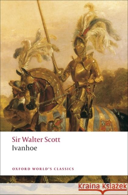 Ivanhoe Walter Scott 9780199538409 Oxford University Press