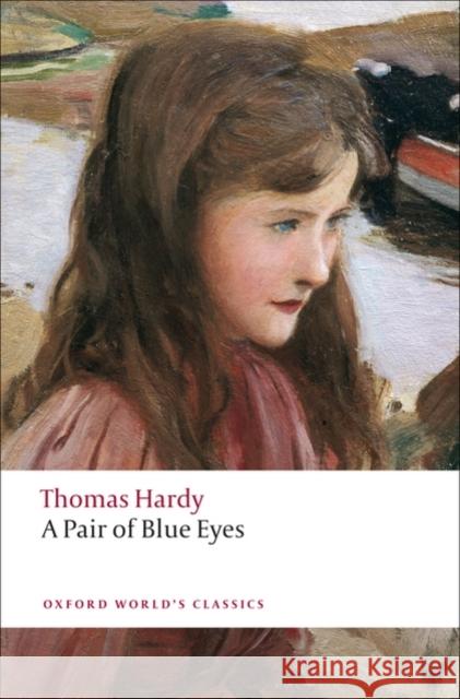 A Pair of Blue Eyes Thomas Hardy 9780199538492 Oxford University Press