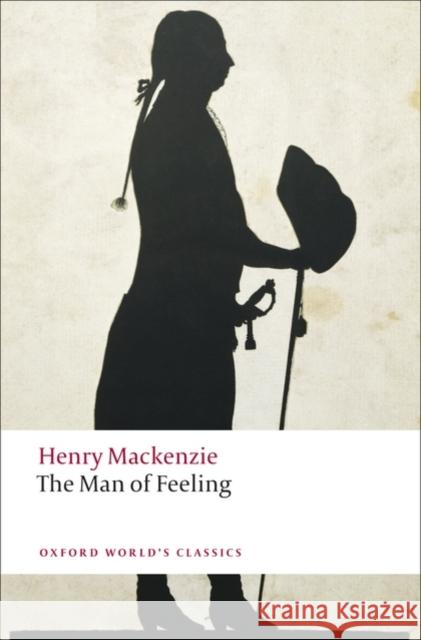 The Man of Feeling Henry Mackenzie 9780199538621