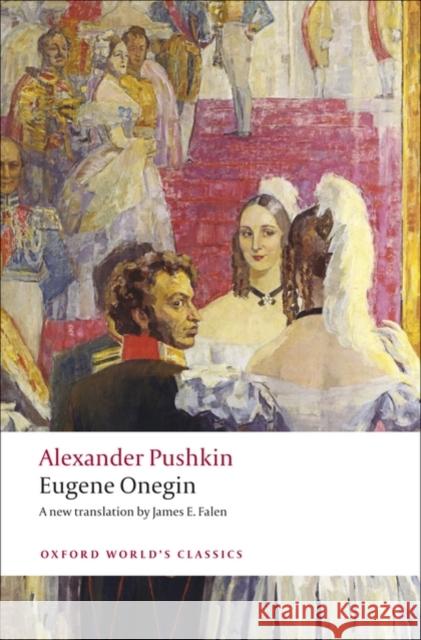 Eugene Onegin: A Novel in Verse Pushkin, Alexander 9780199538645