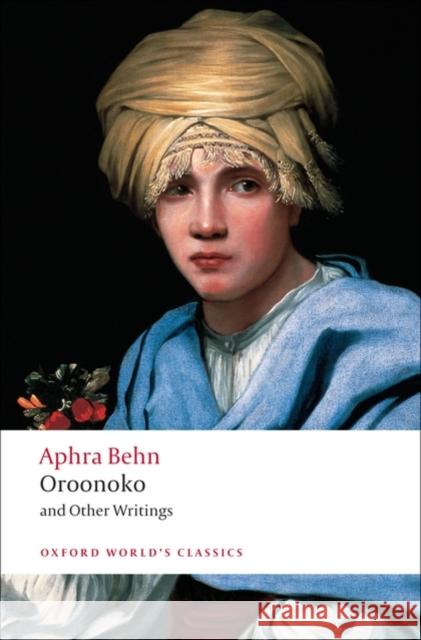 Oroonoko and Other Writings Aphra Behn 9780199538768 Oxford University Press