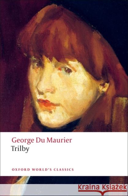 Trilby George Du Maurier 9780199538805