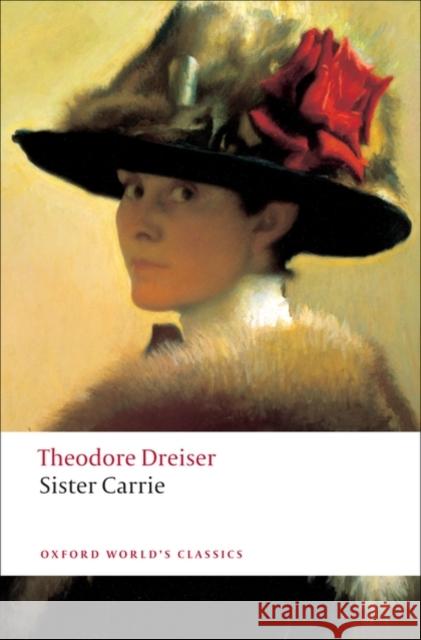 Sister Carrie Theodore Dreiser 9780199539086 Oxford University Press
