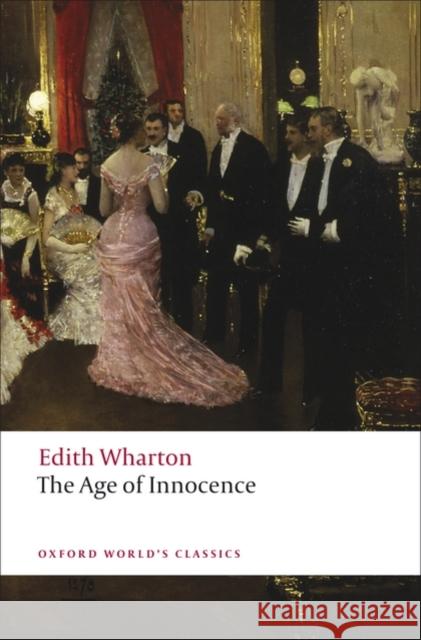 The Age of Innocence Edith Wharton 9780199540013 Oxford University Press