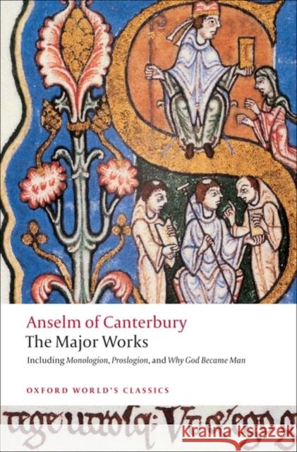 Anselm of Canterbury: The Major Works St. Anselm 9780199540082
