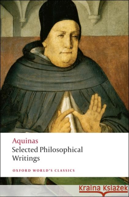 Selected Philosophical Writings Thomas Aquinas 9780199540273 Oxford University Press