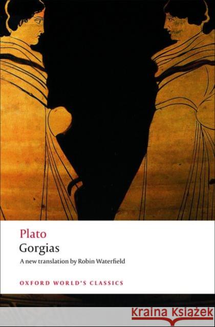 Gorgias  Plato 9780199540327 Oxford University Press