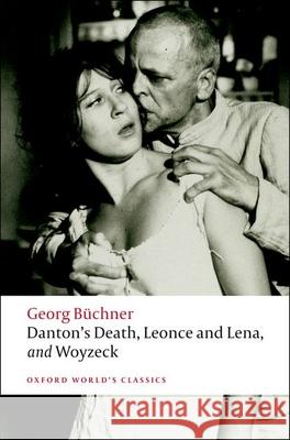 Danton's Death, Leonce and Lena, Woyzeck Georg Buchner 9780199540358 Oxford University Press