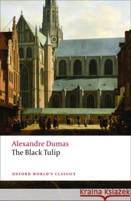 The Black Tulip Alexandre Dumas 9780199540464 Oxford University Press