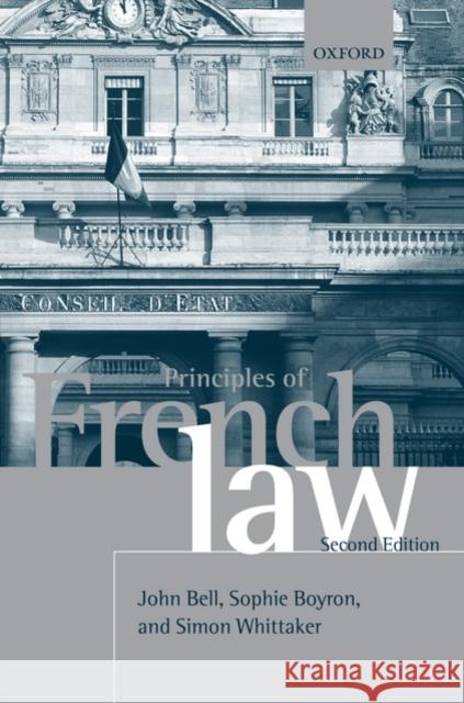 Principles of French Law John Bell Sophie Boyron Simon Whittaker 9780199541386