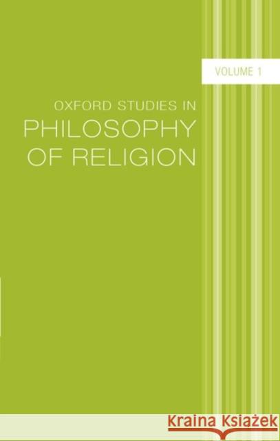 Oxford Studies in Philosophy of Religion, Volume 1 Kvanvig, Jonathan L. 9780199542666