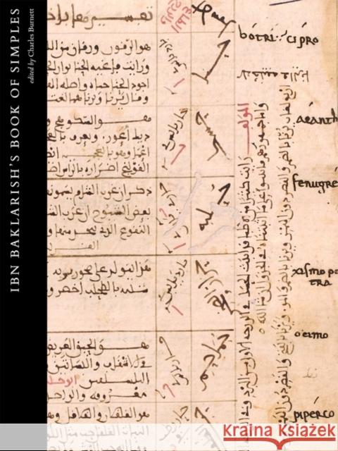 Ibn Baklarish's Book of Simples: Medical Remedies Between Three Faiths in Twelth-Century Spain Burnett, Charles 9780199543069