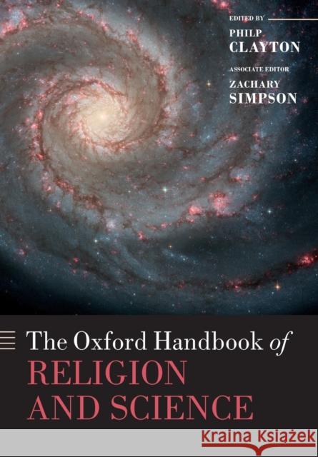 Oxford Handbook of Religion and Science Clayton, Philip 9780199543656 0