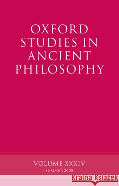 Oxford Studies in Ancient Philosophy: Volume 34 Sedley, David 9780199544875