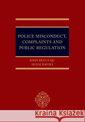 Police Misconduct, Complaints, and Public Regulation  Beggs 9780199546183 0