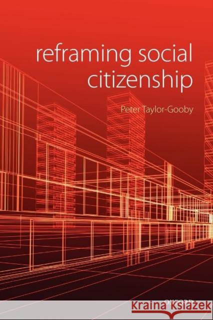 Reframing Social Citizenship Peter Taylor-Gooby 9780199546718