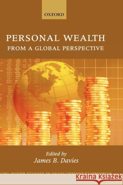 Personal Wealth from a Global Perspective James B. Davies 9780199548880 Oxford University Press, USA