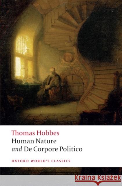 The Elements of Law Natural and Politic. Part I: Human Nature; Part II: De Corpore Politico: with Three Lives  9780199549702 0