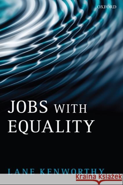 Jobs with Equality Lane Kenworthy 9780199550609