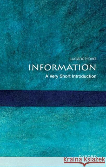 Information: A Very Short Introduction Luciano Floridi 9780199551378 Oxford University Press
