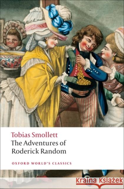The Adventures of Roderick Random Tobias Smollett 9780199552344