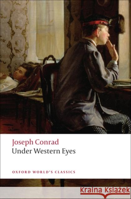 Under Western Eyes Joseph Conrad 9780199552375 Oxford University Press