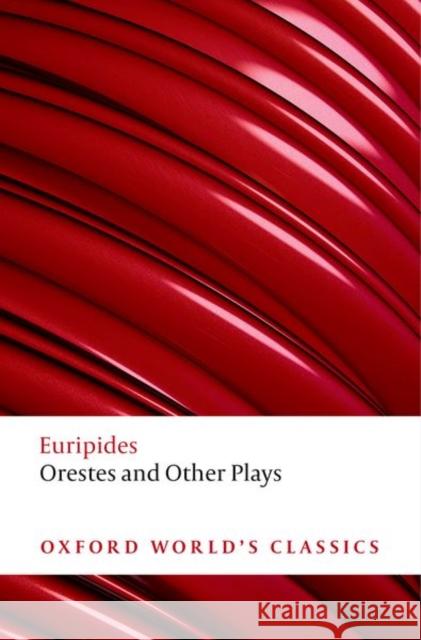 Orestes and Other Plays Euripides 9780199552436 Oxford University Press