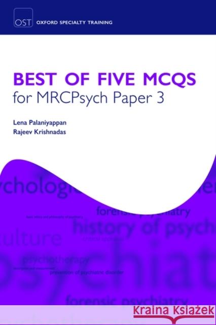 Best of Five MCQs for MRCPsych Paper 3 Lena Kathiravan Palaniyappan 9780199553617 0