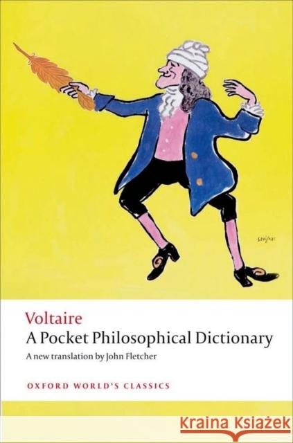 A Pocket Philosophical Dictionary  Voltaire 9780199553631 Oxford University Press