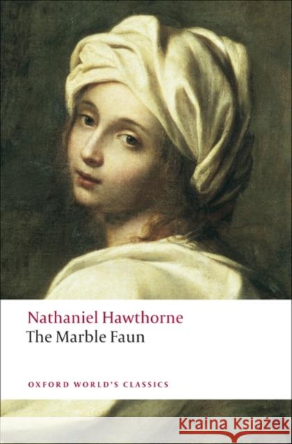 The Marble Faun Nathaniel Hawthorne 9780199554072