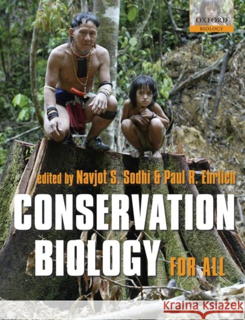 Conservation Biology for All  Sodhi 9780199554232