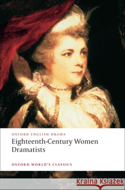 Eighteenth-Century Women Dramatists Mary Pix 9780199554812 0