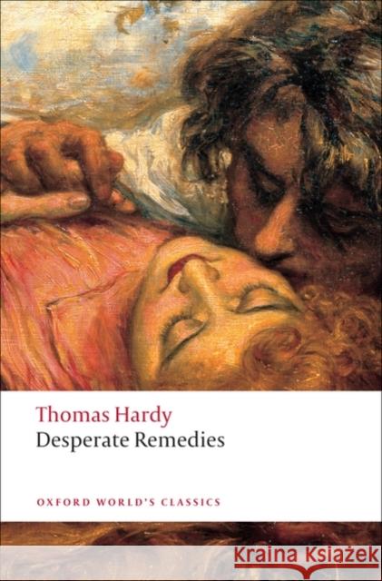 Desperate Remedies Thomas Hardy 9780199554829 Oxford University Press