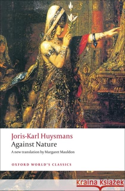 Against Nature Joris-Karl Huysmans 9780199555116