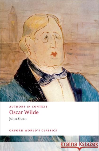 Oscar Wilde Sloan, John 9780199555215