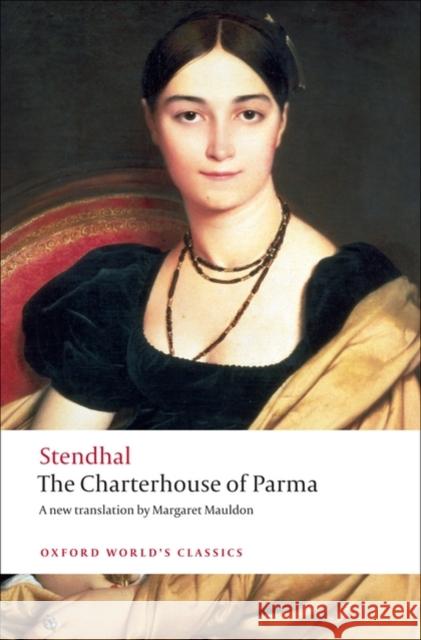 The Charterhouse of Parma  Stendhal 9780199555345 Oxford University Press