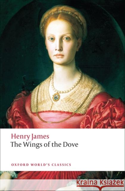 The Wings of the Dove Henry James 9780199555437 Oxford University Press