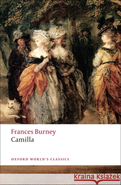 Camilla: Picture of Youth Fanny Burney 9780199555741 Oxford University Press