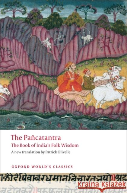 Pancatantra: The Book of India's Folk Wisdom Olivelle, Patrick 9780199555758