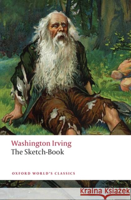 The Sketch-Book of Geoffrey Crayon, Gent. Washington Irving 9780199555819