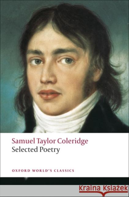 Selected Poetry Samuel Taylor Coleridge 9780199555826 Oxford University Press