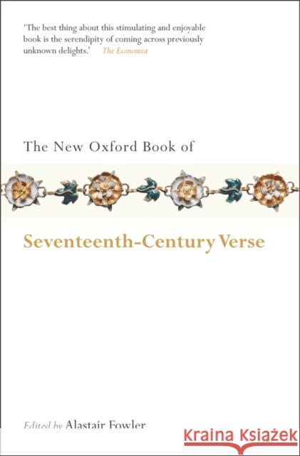 The New Oxford Book of Seventeenth-Century Verse Alastair Fowler 9780199556298