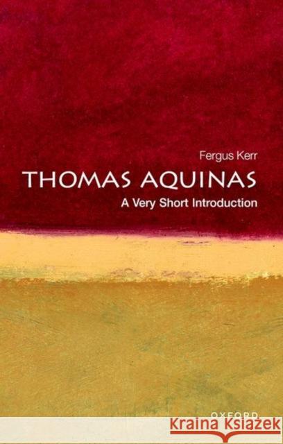 Thomas Aquinas: A Very Short Introduction Fergus Kerr 9780199556649 Oxford University Press