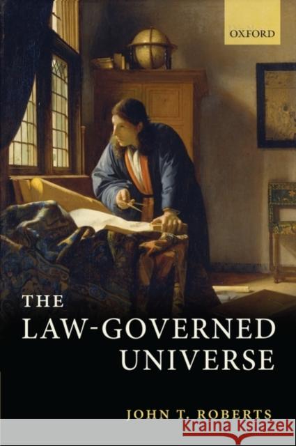 The Law-Governed Universe John T. Roberts 9780199557707
