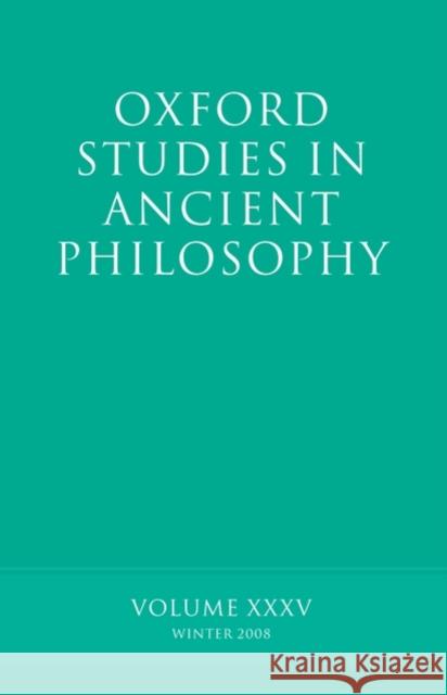 Oxford Studies in Ancient Philosophy: Volume 35 Inwood, Brad 9780199557790 Oxford University Press, USA