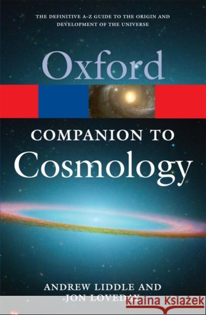 The Oxford Companion to Cosmology Jon Liddle 9780199560844 0